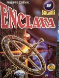 Philippe Curval - Enclava (Editia: 2003)