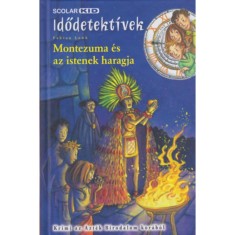 Montezuma &eacute;s az istenek haragja - Idődetekt&iacute;vek 16. - Fabian Lenk