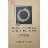 ECLIPSE TOTAL DE SOL del 20 de Mayo de 1947 - 1946 - Alfredo Volsch (Z108)