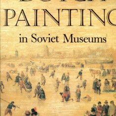 x x x - Dutch Painting in Soviet Museums ( album arta )