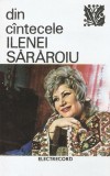 Vand caseta audio Din Cantecele Ilenei Sararoiu, originala