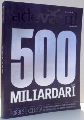 500 MILIARDARI, FORBES EXCLUSIV , 2008 foto