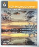 HDR PHOTOGRAPHY , PHOTO WORKSHOP by PETE CARR and ROBERT CORRELL , 2009