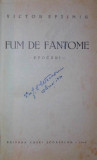 FUM DE FANTOME, Victor Eftimiu