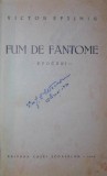 FUM DE FANTOME, Victor Eftimiu