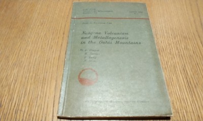 NEOGENE VOLCANISM AND METALLOGENESIS IN THE GUTAI MOUNTAINS - D. Giusca, M. Borcos, B. Lang -1972, 50 p.+2 harti; lb. engleza; tiraj: 1300 ex. foto