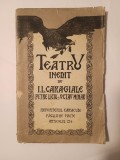 I. L. Caragiale; Petre Liciul; Octav Minar - Teatru inedit (1926)