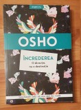 Osho. Increderea. O directie, nu o destinatie