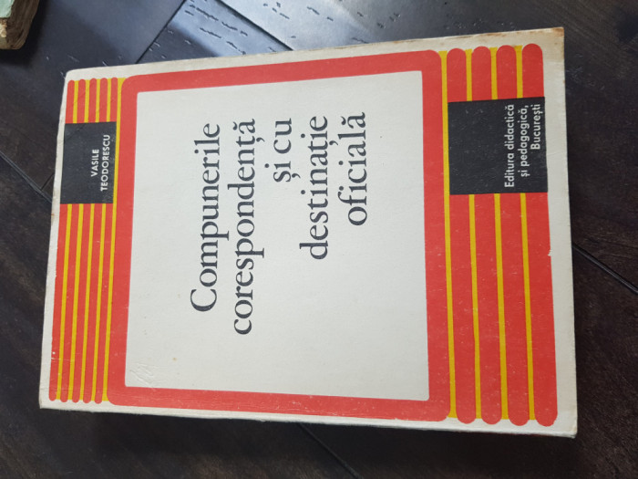 Vasile Teodorescu - Compunerile corespondenta si cu destinatie oficiala Aj