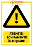 Indicatoare pentru echipamente in miscare