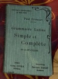 Grammaire latine simple et compl&egrave;te : pour toutes classes (1re et 2e cycles) de l'enseignement secondaire / Paul Crouzet 1909