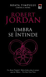 Umbra se &icirc;ntinde (Vol. 4) - Paperback brosat - Robert Jordan - RAO, 2021