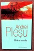 Minima moralia. Elemente pentru o etică a intervalului. Editura Humanitas, 2017 - Andrei Plesu
