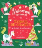 Cumpara ieftin Unicornul fermecat. Targul de Craciun. Activitati de sarbatoare