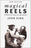 Magical Reels: A History of Cinema in Latin America
