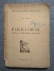 Gh. Vrabie - Folklorul: obiect - principii - metodă (1947)