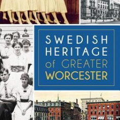 Swedish Heritage of Greater Worcester