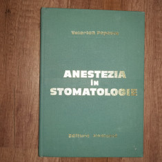 ANESTEZIA IN STOMATOLOGIE - VALERIAN POPESCU, 1971