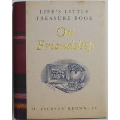On Friendship &ndash; H. Jackson Brown, Jr.