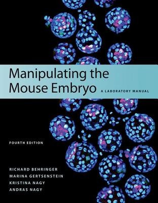 Manipulating the Mouse Embryo: A Laboratory Manual, Fourth Edition foto