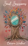 Soul Sessions: Haikus on Love, Liberation, Heritage, and Seasons