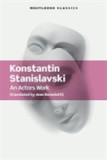 An Actor&#039;s Work | Konstantin Stanislavski
