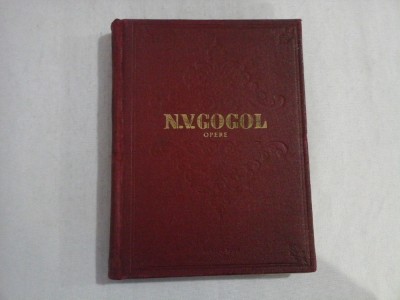 N. V. GOGOL - OPERE Vol. V SUFLETE MOARTE poem - Bucuresti, 1958 foto