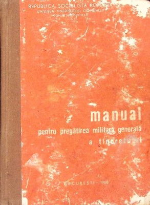 MANUAL PENTRU PREGATIREA MILITARA GENERALA A TINERETULUI-NECUNOSCUT-262525 foto