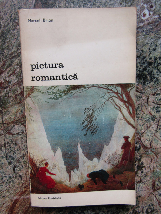 MARCEL BRION - PICTURA ROMANTICA