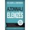 Azonnali elemz&eacute;s - 100 mindenkit &eacute;rintő viselked&eacute;sminta gyakorlatokkal &eacute;s lehets&eacute;ges megold&aacute;sokkal - Dr. David J. Lieberman
