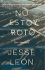 No Estoy Roto / I&#039;m Not Broken
