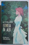 Cumpara ieftin Femeia in alb - Wilkie Collins - Carte
