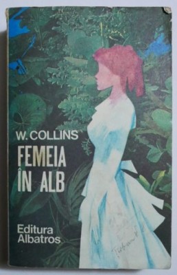 Femeia in alb - Wilkie Collins foto