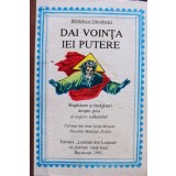 Dai vointa iei putere - Dai vointa iei putere (Editia: 1992)