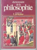 Cumpara ieftin Dictionnaire De La Philosophie - Didier Julia - Larousse