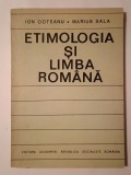 Ion Coteanu; Marius Sala - Etimologia și limba rom&acirc;nă: principii - probleme
