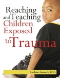 Reaching and Teaching Children Exposed to Trama, 2016