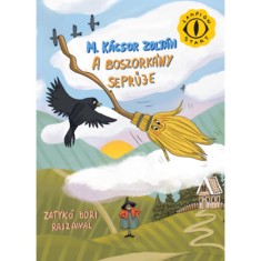 A boszork&aacute;ny seprűje - M. K&aacute;csor Zolt&aacute;n