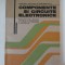 Componente si circuite electronice. Manual pentru clasa XII-a, 1988