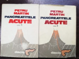 Pancreatitele acute 1, 2- Petru Martin