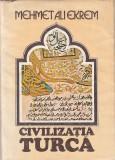 MEHMET ALI EKREM - CIVILIZATIA TURCA