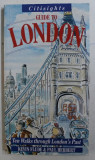GUIDE TO LONDON - TEN WALKS THROUGH LONDON&#039; S PAST by KEVIN FLUDE , PAUL HERBERT , 1990