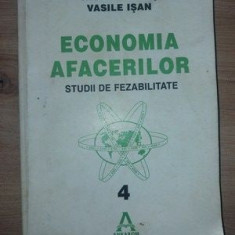 Economia afacerilor Studii de fezabilitate- Vasile Cocris, Vasile Isan