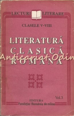 Literatura Clasica Romana - Clasele V -VIII foto
