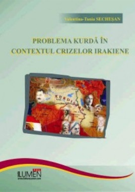 Problema kurda in contextul crizelor irakiene - Valentina SECHESAN foto