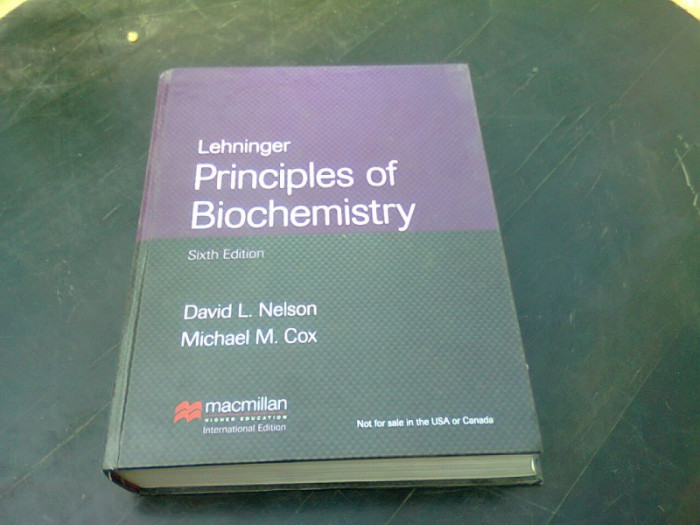 LEHNINGER. PRINCIPLES OF BIOCHEMISTRY - DAVID L. NELSON (CARTE IN LIMBA ENGLEZA)