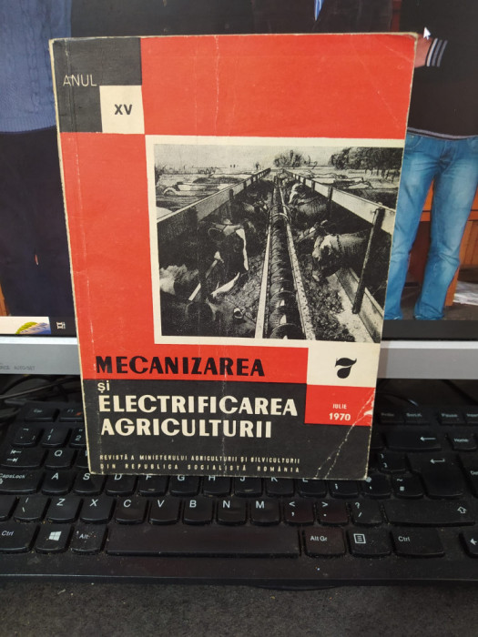 Mecanizarea și Electrificarea Agriculturii, Nr. 7, Anul. XV, Iulie 1970, 017
