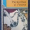 PARDAILLAN SI FAUSTA - Michel Zevaco (ed. Ion Creanga)
