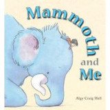 Mammoth and Me Algy Craig Hall