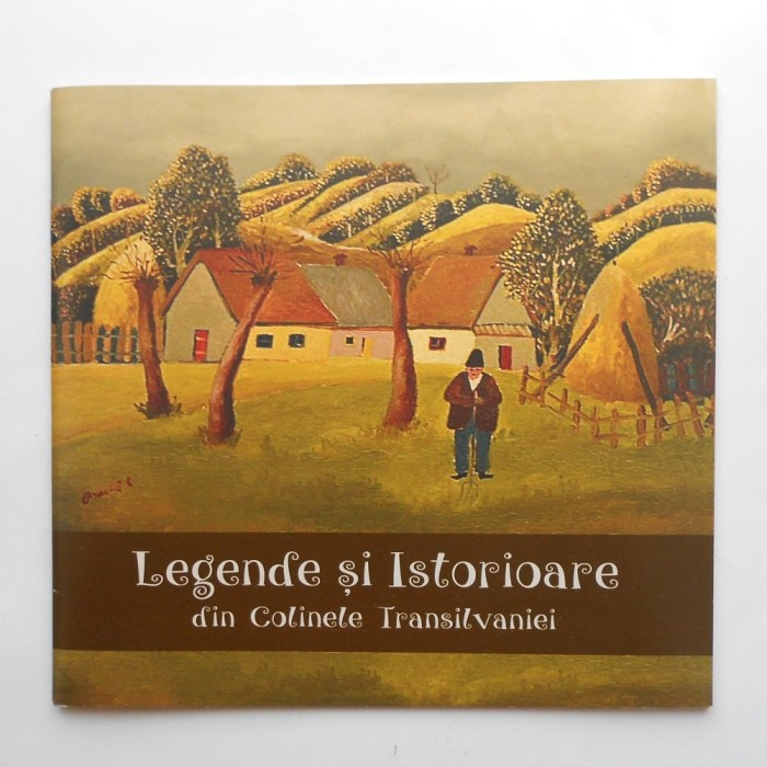 Legende si istorioare din Colinele Transilvaniei